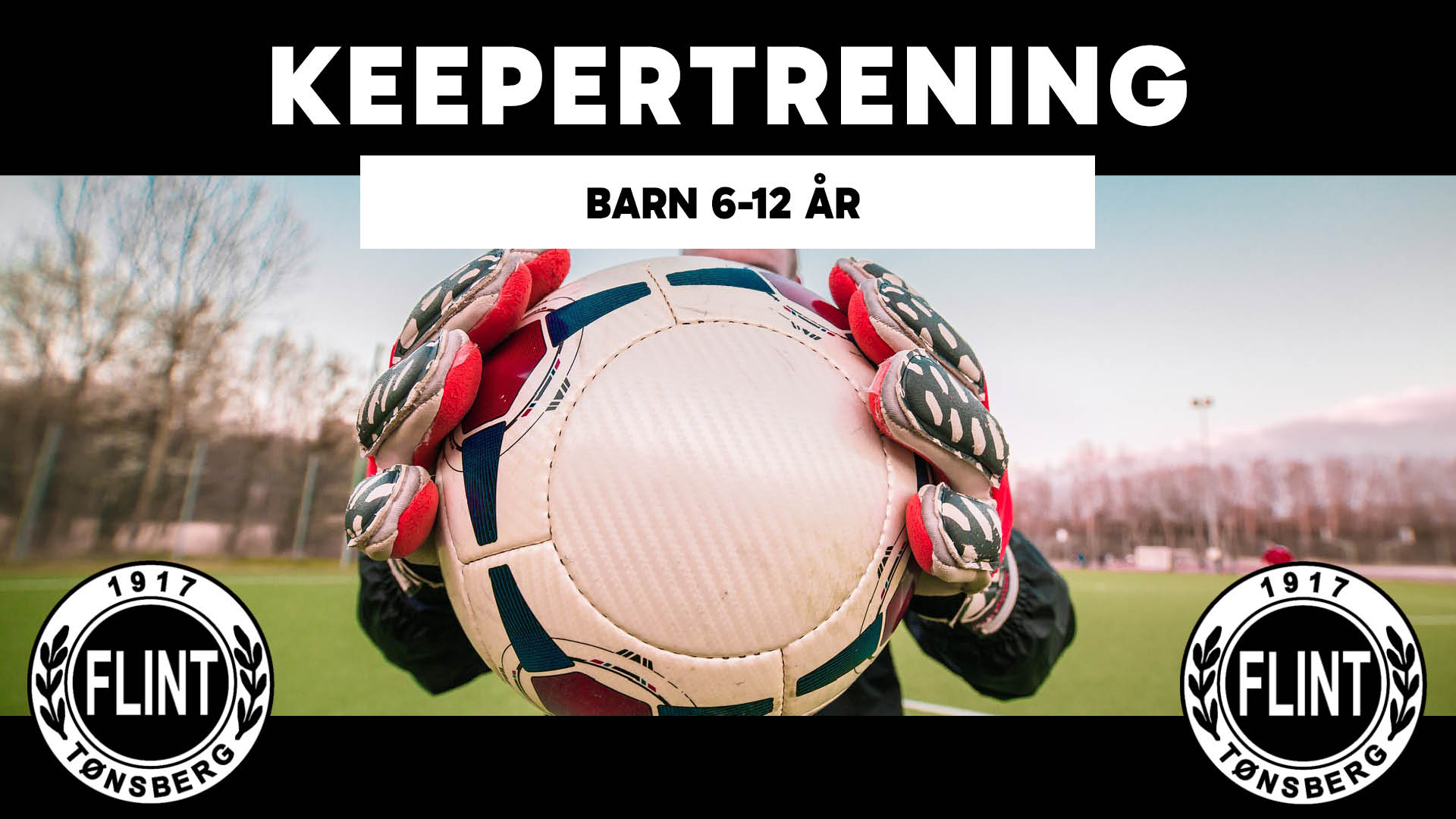 https://www.flintfotball.no/wp-content/uploads/2025/04/Keepertrening-header-nettside.jpg